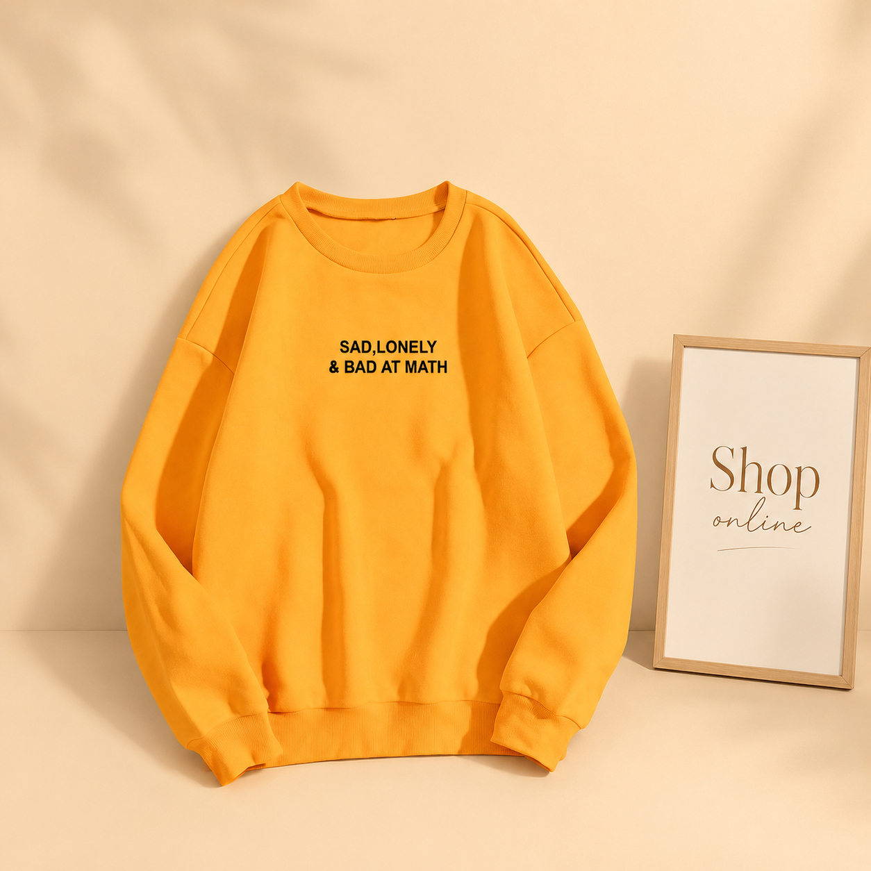 SAD, LONELY & BAD AT MATH SWEATSHIRT