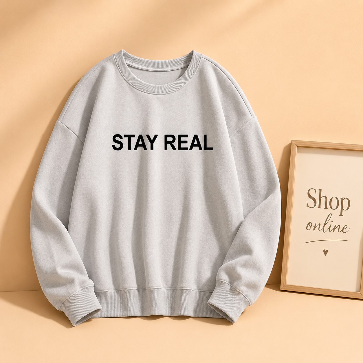 STAY REAL SWEATSHIRT