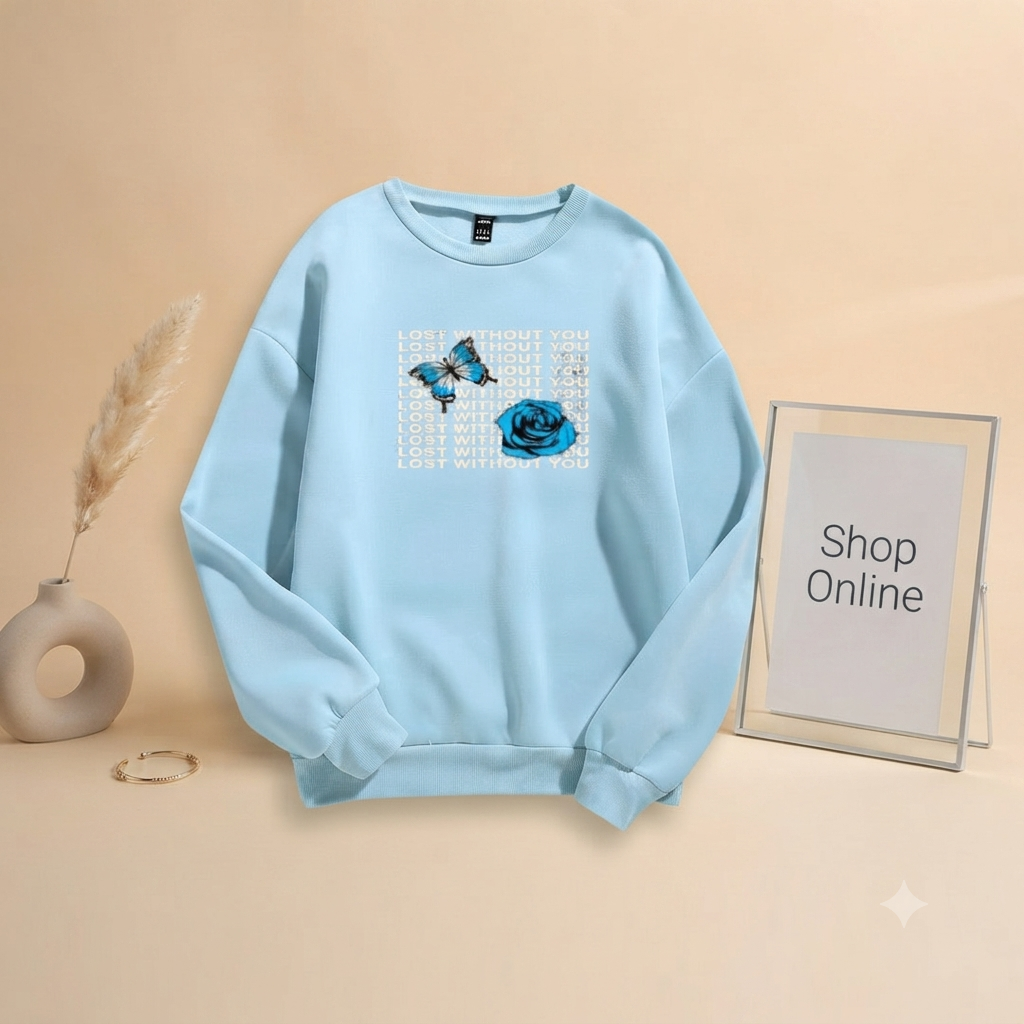 LOST WITHOUT YOU SWEATSHIRT