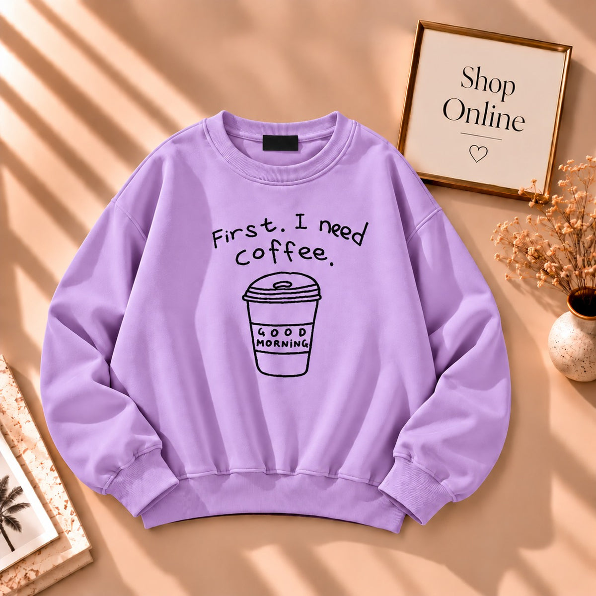 First I Need Coffee Sweatshirt In Lilac