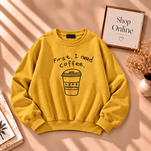 First I Need Coffee Sweatshirt In Yellow